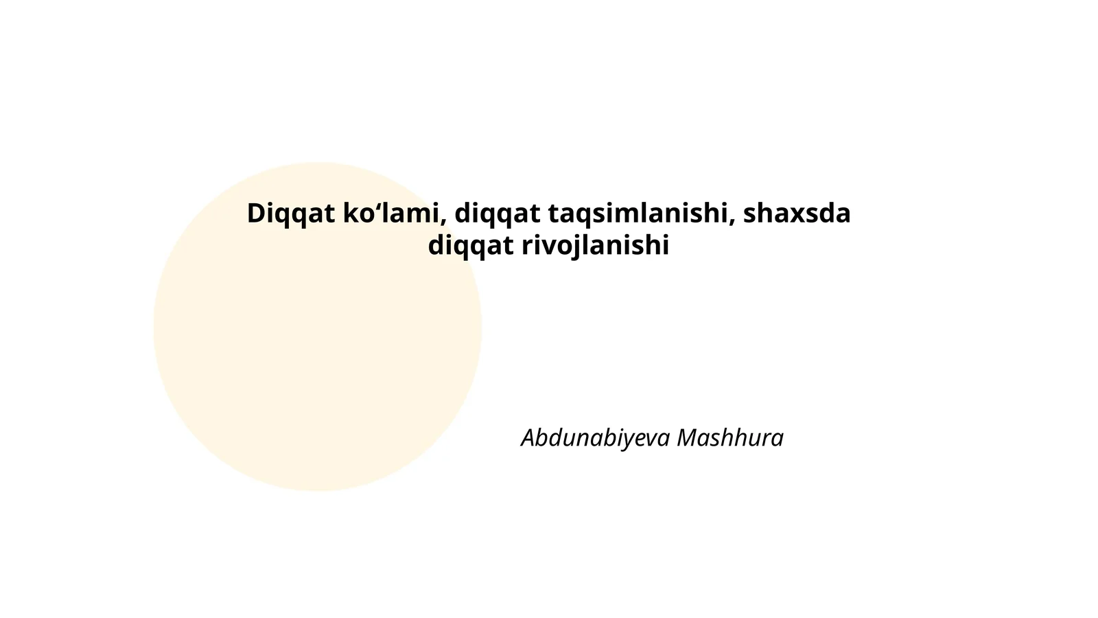 Diqqatning asosiy xususiyatlari