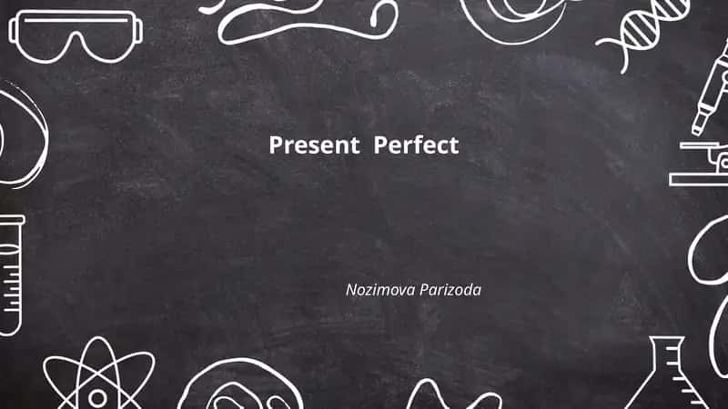 Present Perfect