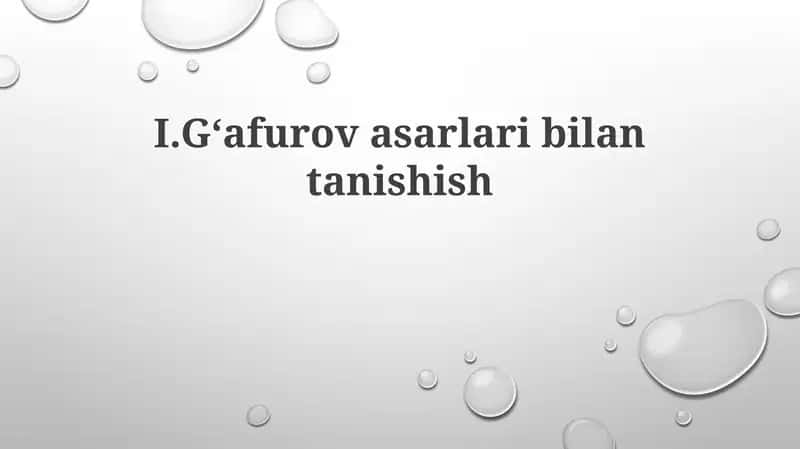 I.Gʻafurovasarlaribilantanishish