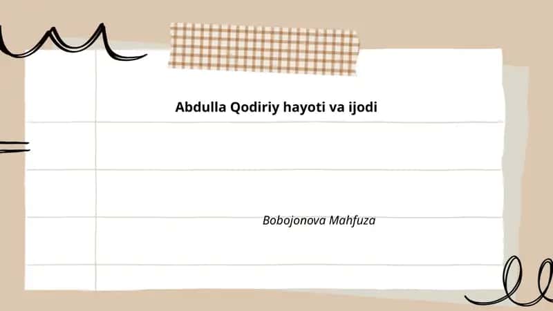 Abdulla Qodiriy hayoti va ijodi