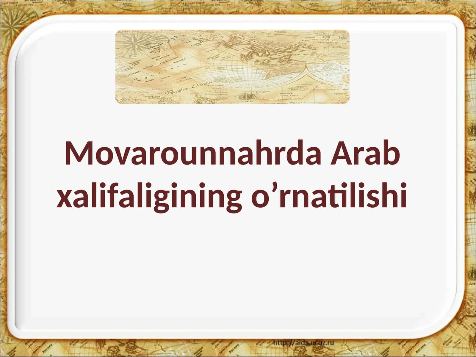 Arab xalifaligining órnatilishi.