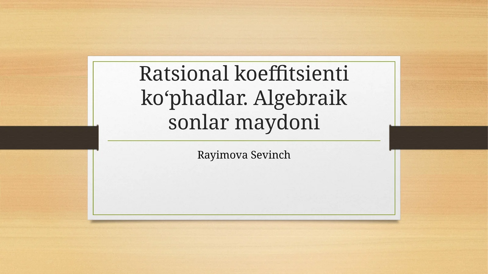 Ratsional koeffitsienti koʻphadlar. Algebraik sonlar maydoni