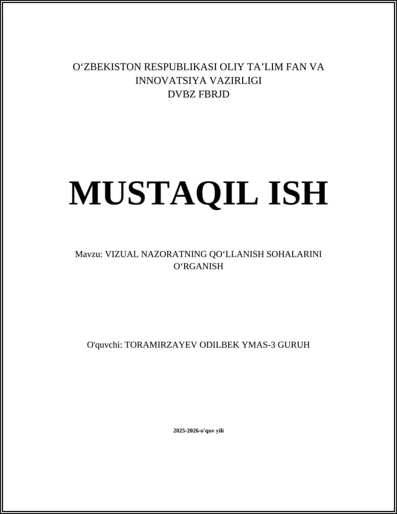 VIZUAL NAZORATNING QOʻLLANISH SOHALARINI OʻRGANISH