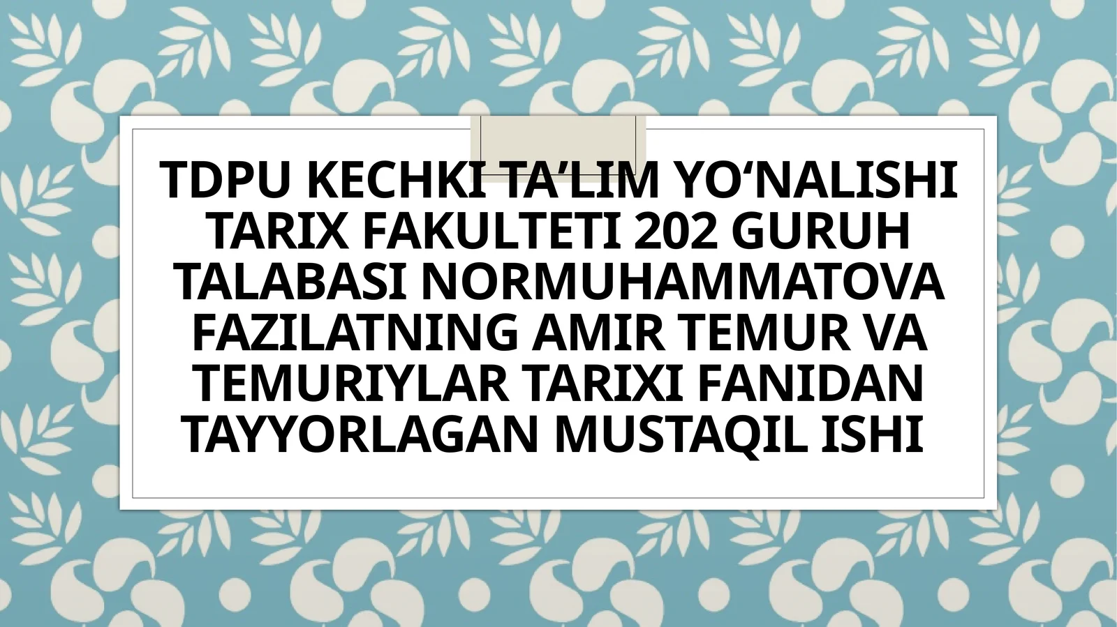 Temuriy shahzoda MirzoUlugʻbekhaqida