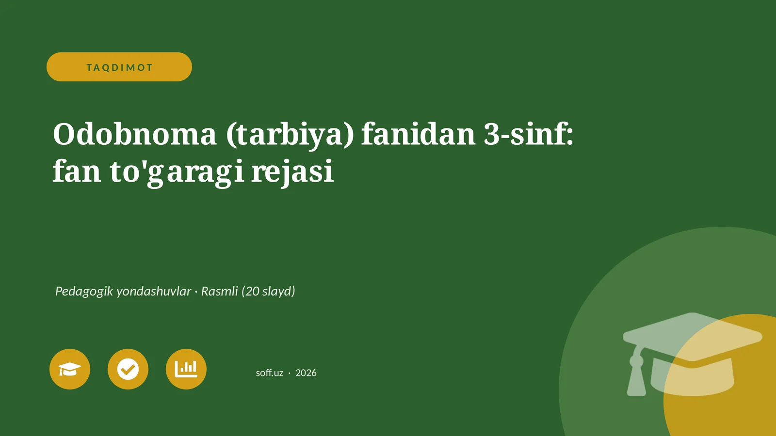 Odobnoma (tarbiya) fanidan 3-sinf: fan to'garagi rejasi