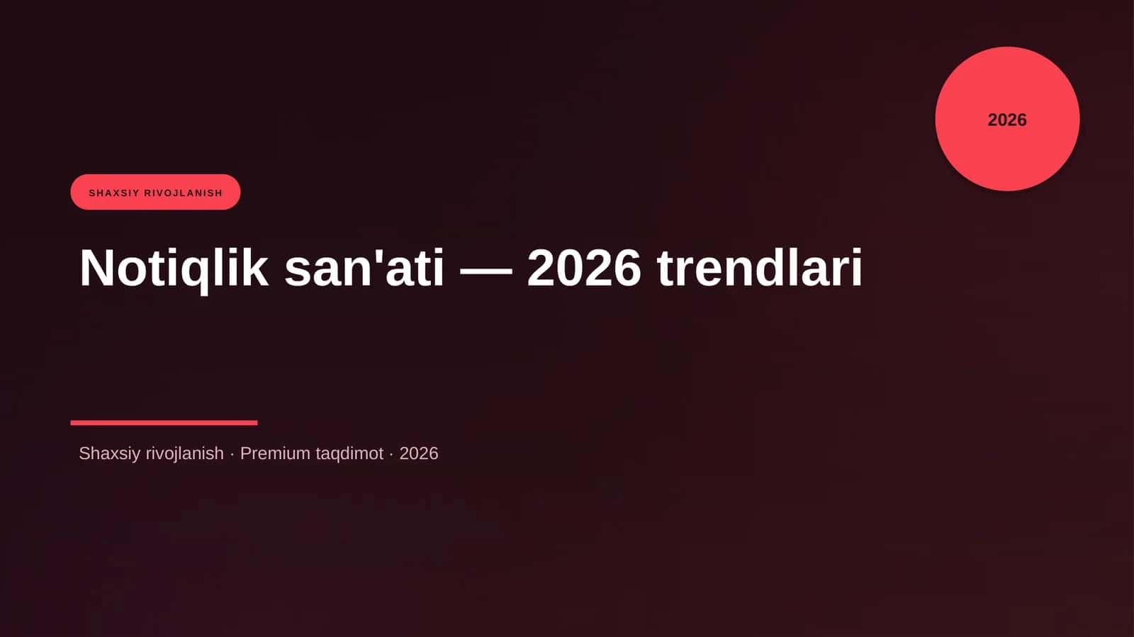 Notiqlik san'ati — 2026 trendlari