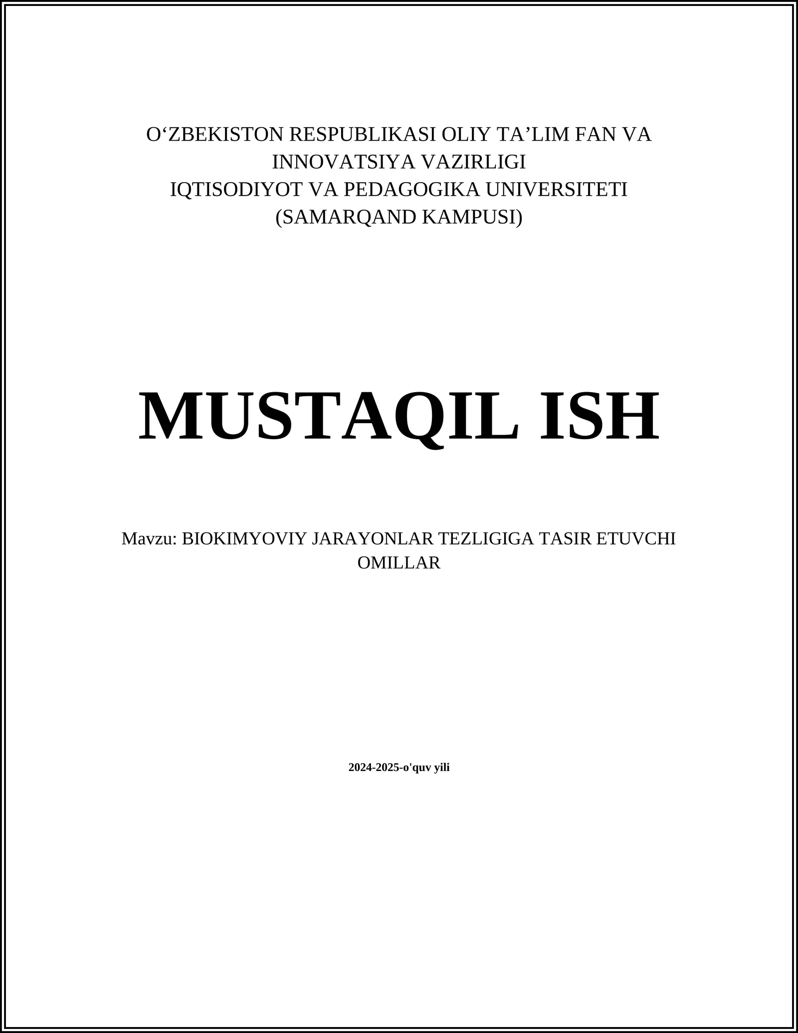BIOKIMYOVIY JARAYONLAR TEZLIGIGA TASIR ETUVCHI OMILLAR