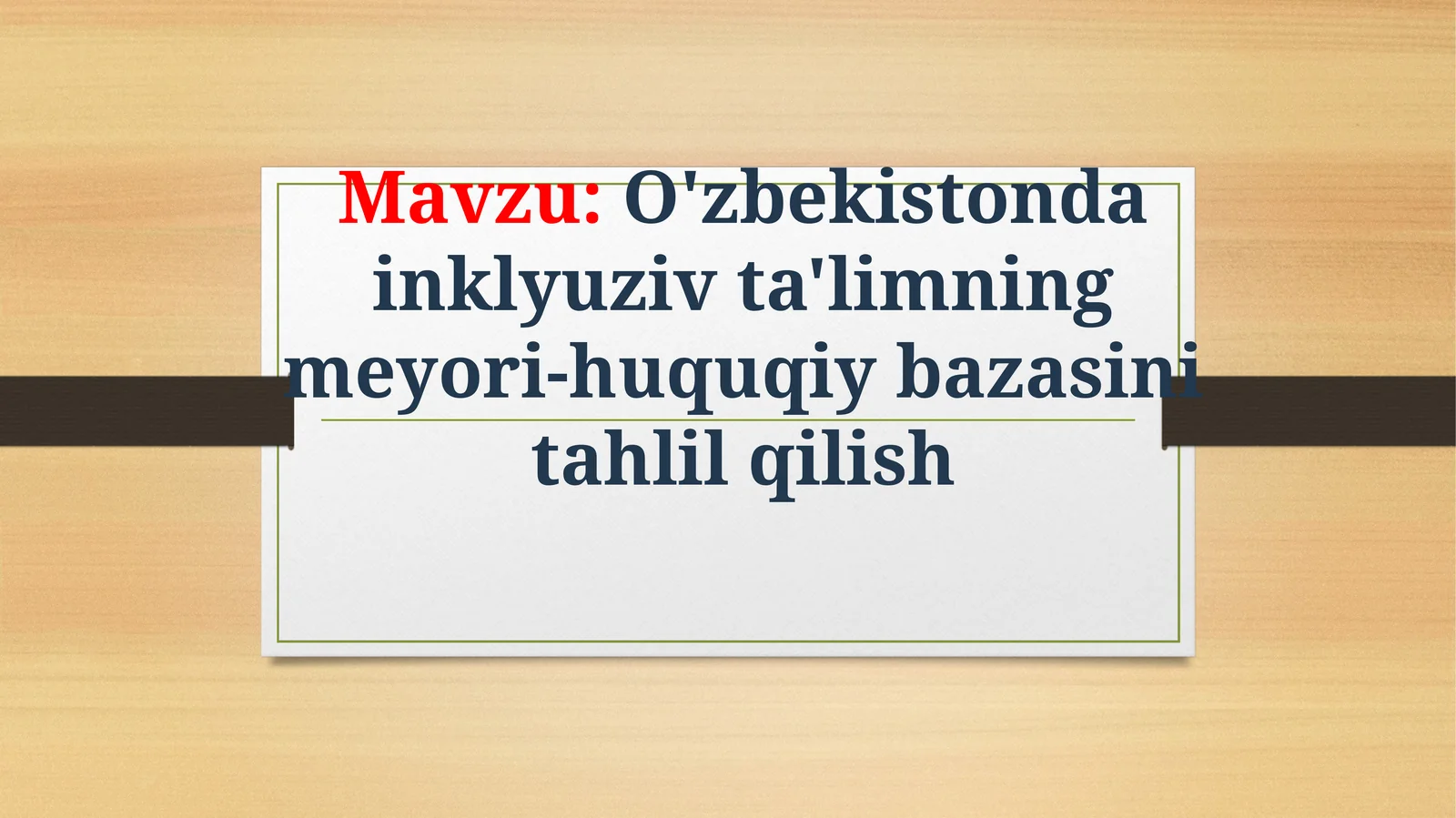 O'zbekistonda inklyuziv ta'limning meyori-huquqiy bazasini tahlil qilish