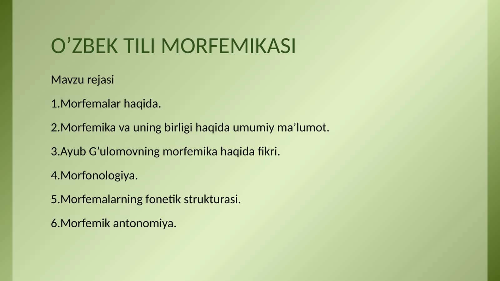 O’ZBEK TILI MORFEMIKASI