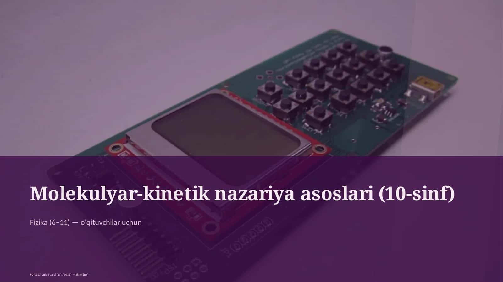 Molekulyar-kinetik nazariya asoslari (10-sinf)