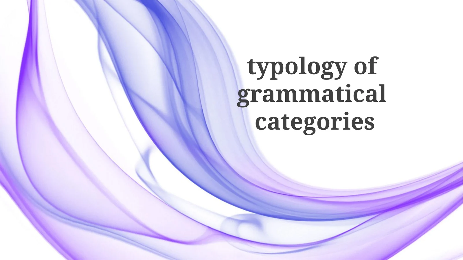 Typology of Grammatical Categories