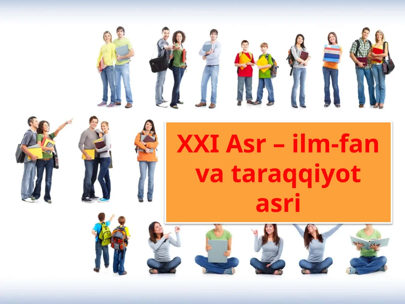XXI Asr – Ilm-Fan Vataraqqiyot Asri