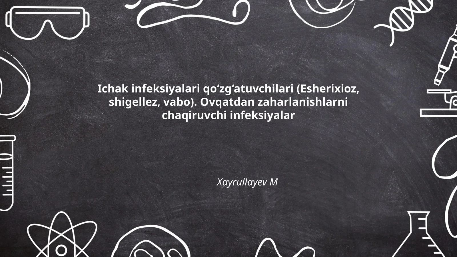 Ichak infeksiyalari qo‘zg‘atuvchilari (Esherixioz, shigellez, vabo)