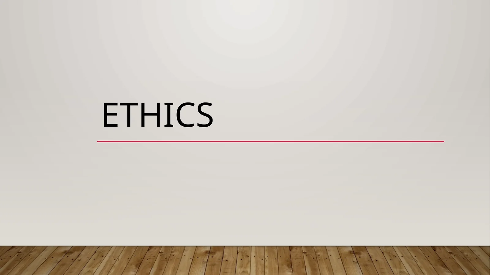 ETHICS