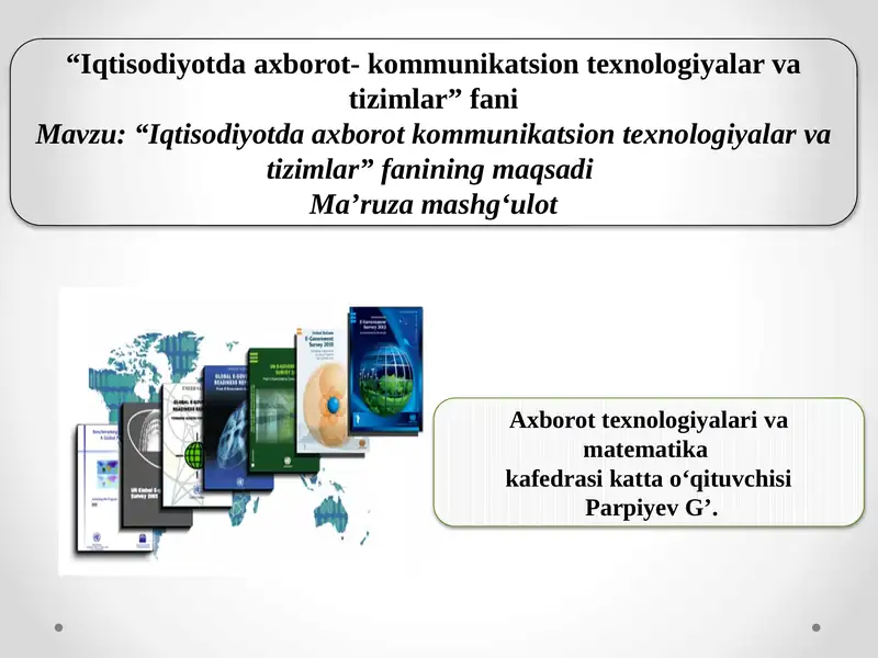 Iqtisodiyotda axborot kommunikatsion texnologiyalar va tizimlar