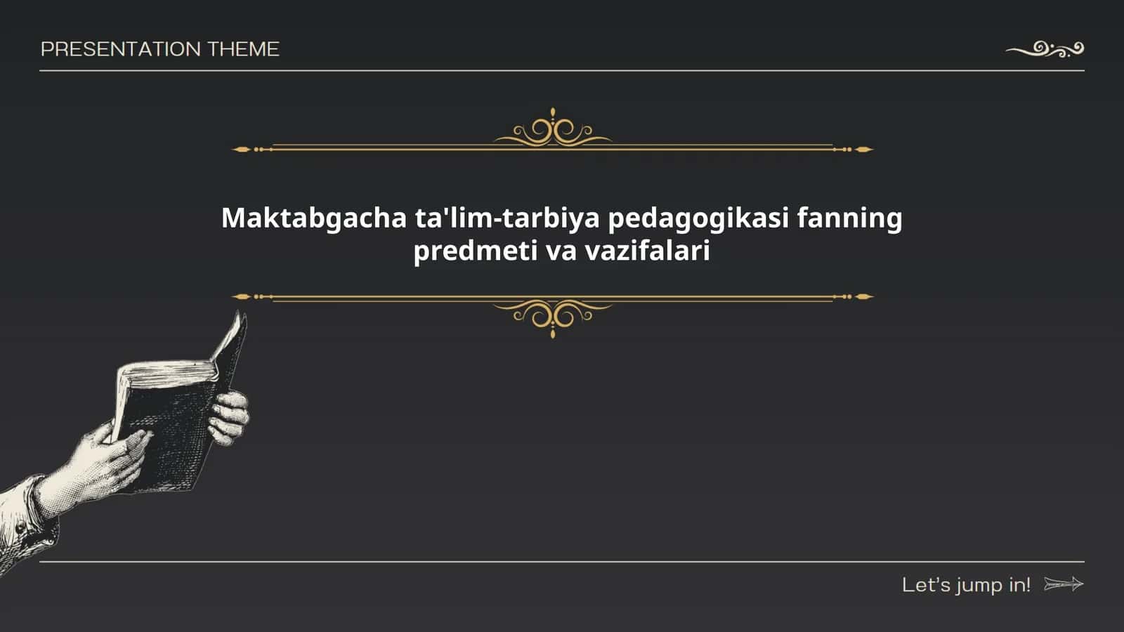 Maktabgacha ta'lim-tarbiya pedagogikasi fanning predmeti va vazifalari