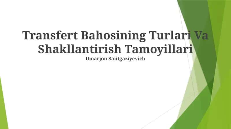 Transfert Bahosining Turlari Va Shakllantirish Tamoyillari