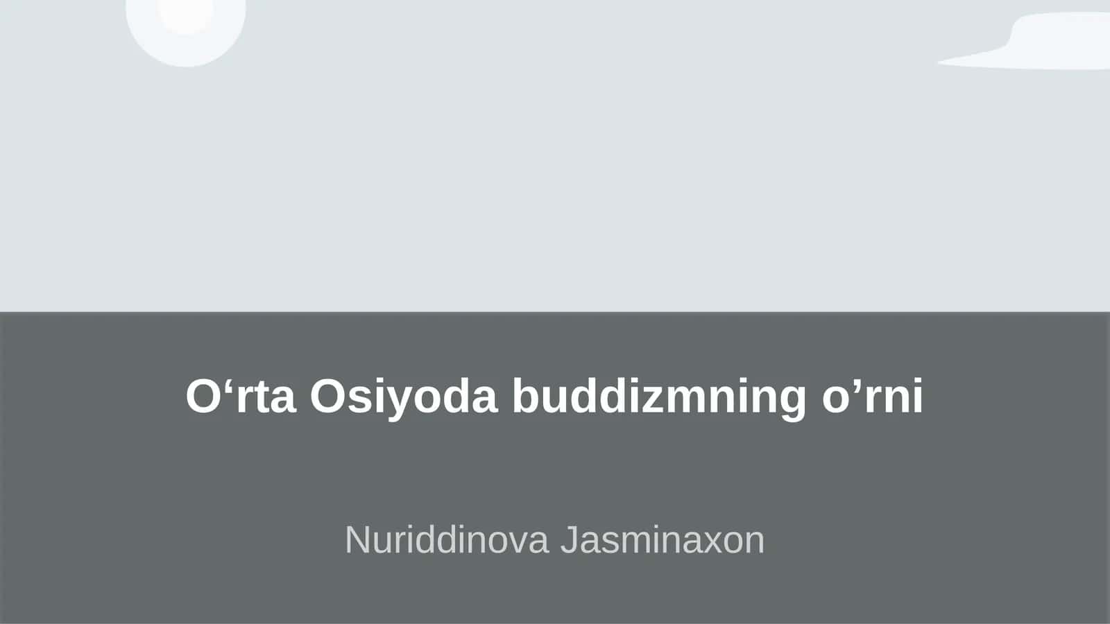 O‘rta Osiyoda buddizmning o’rni