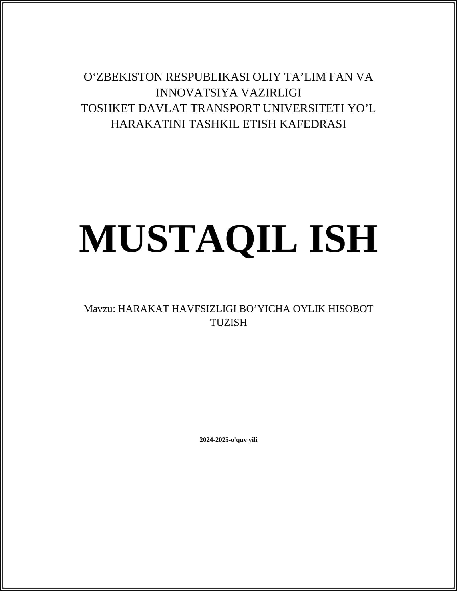HARAKAT HAVFSIZLIGI BO’YICHA OYLIK HISOBOT TUZISH