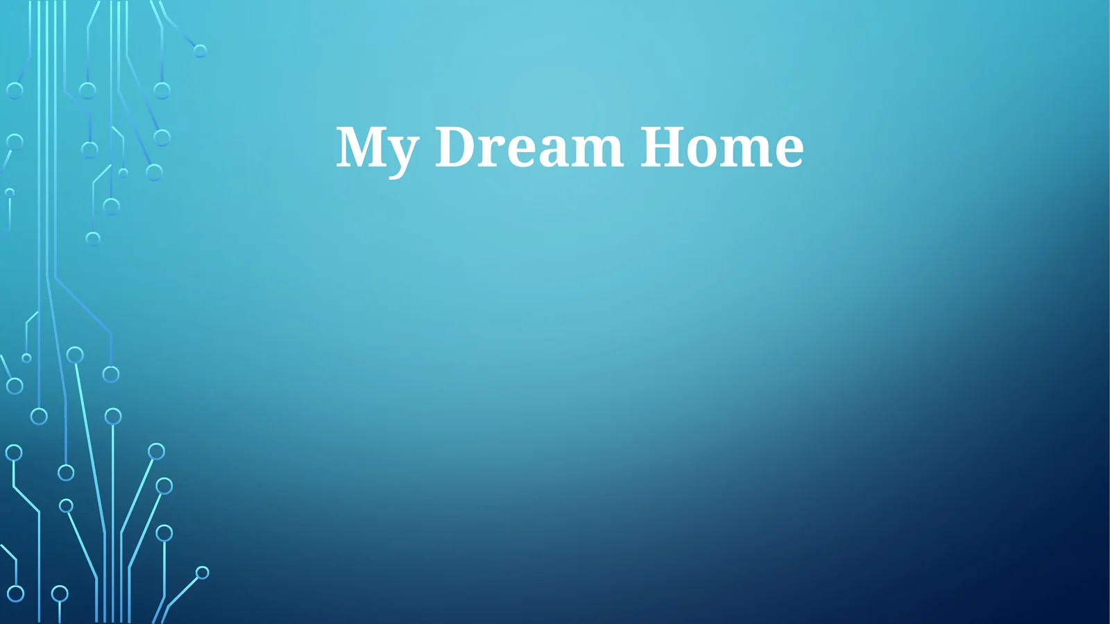 My Dream Home