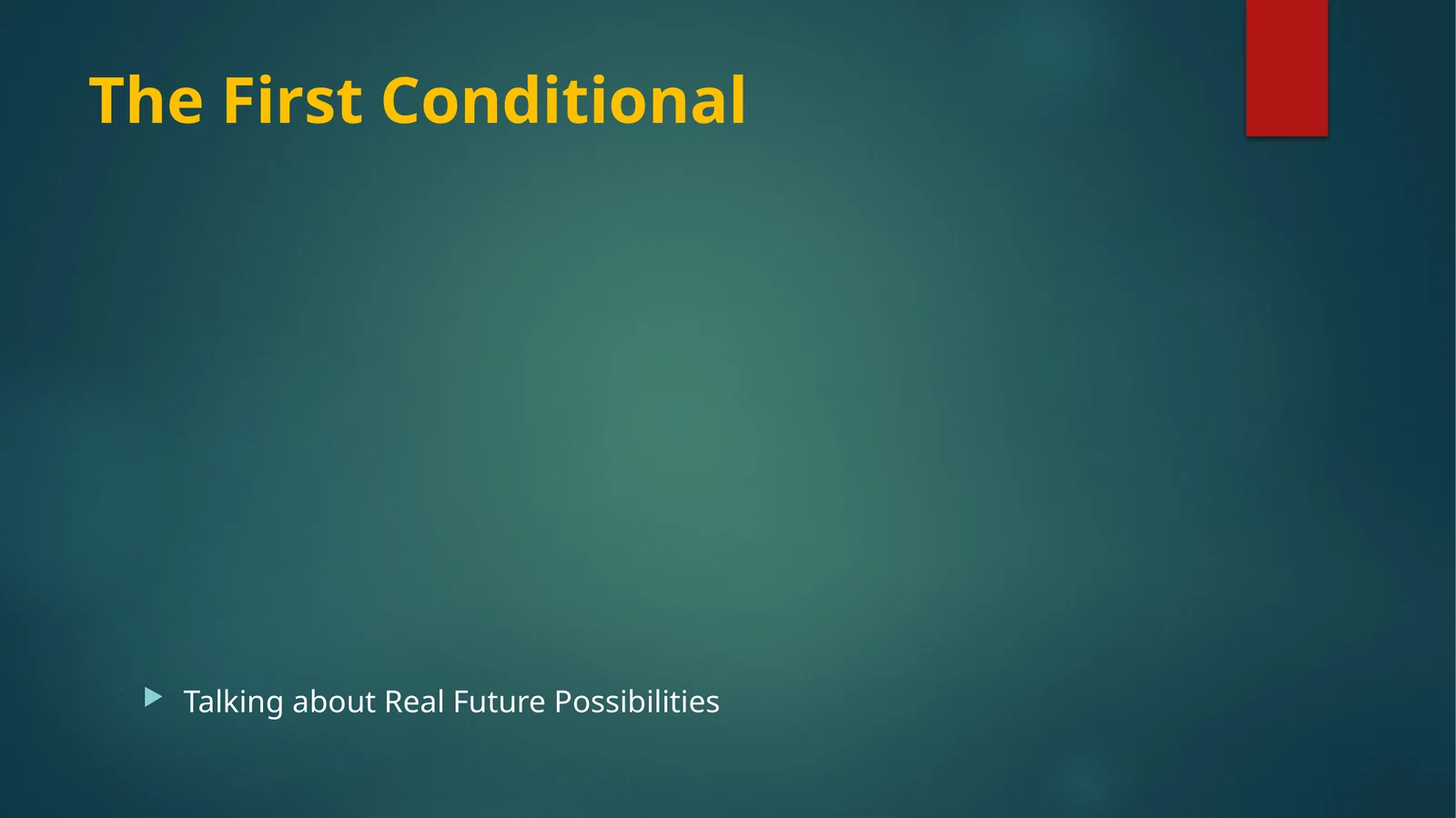 The First Conditional