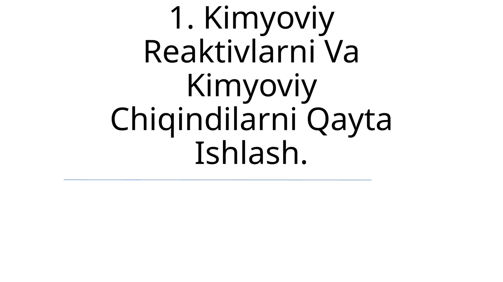 Kimyoviy Reaktivlarni Va Kimyoviy Chiqindilarni Qayta Ishlash