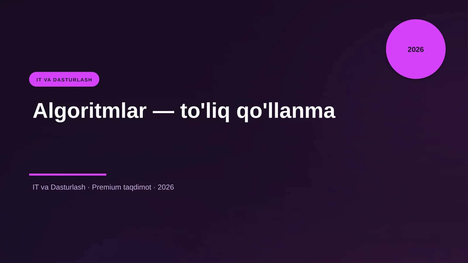 Algoritmlar — to'liq qo'llanma
