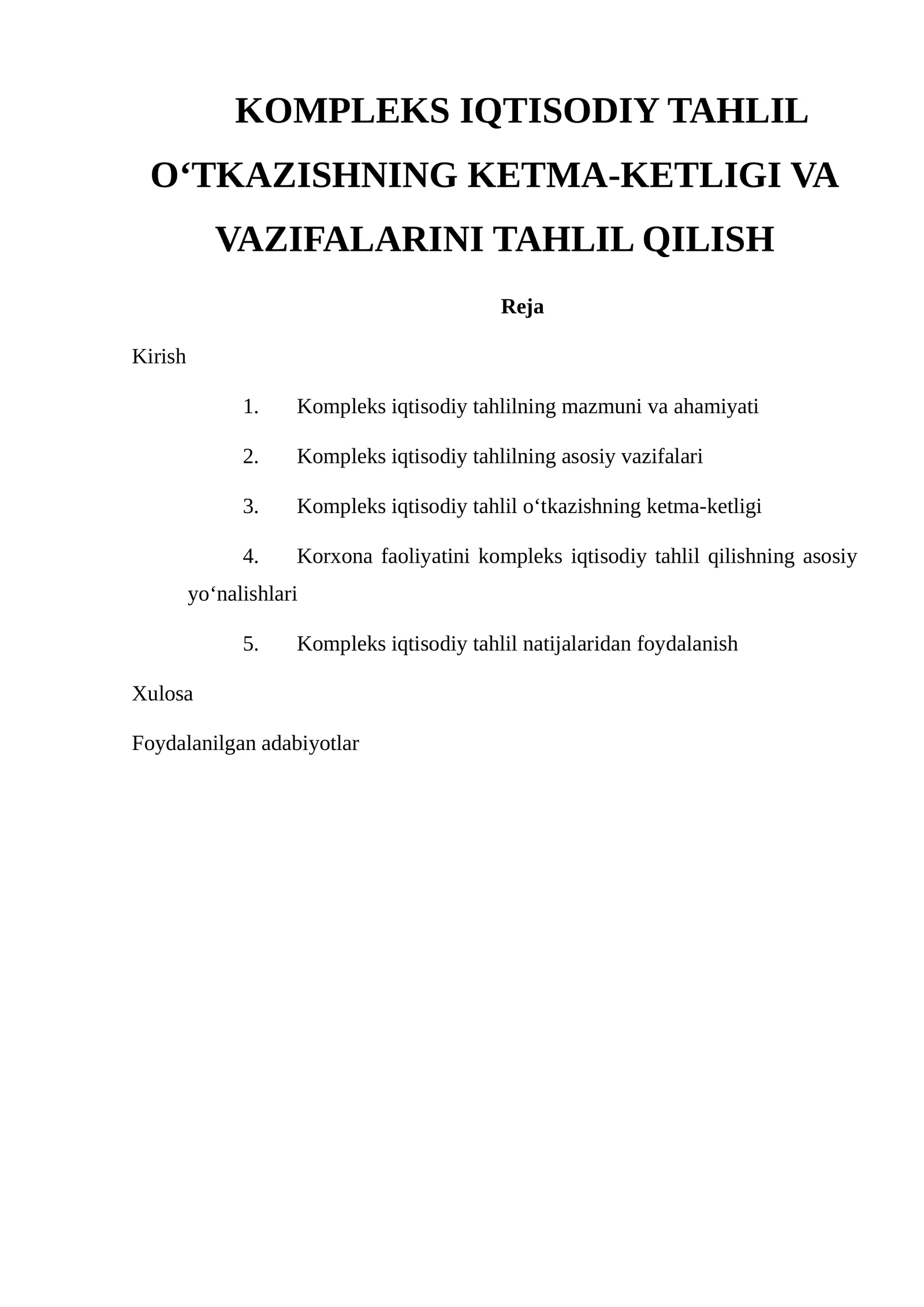 KOMPLEKS IQTISODIY TAHLIL O‘TKAZISHNING KETMA-KETLIGI VA VAZIFALARINI TAHLIL QILISH