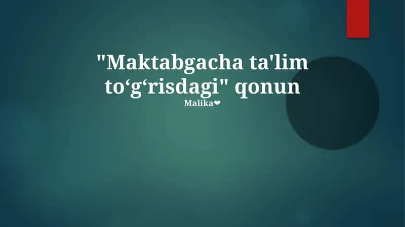 "Maktabgacha ta'lim toʻgʻrisdagi" qonun
