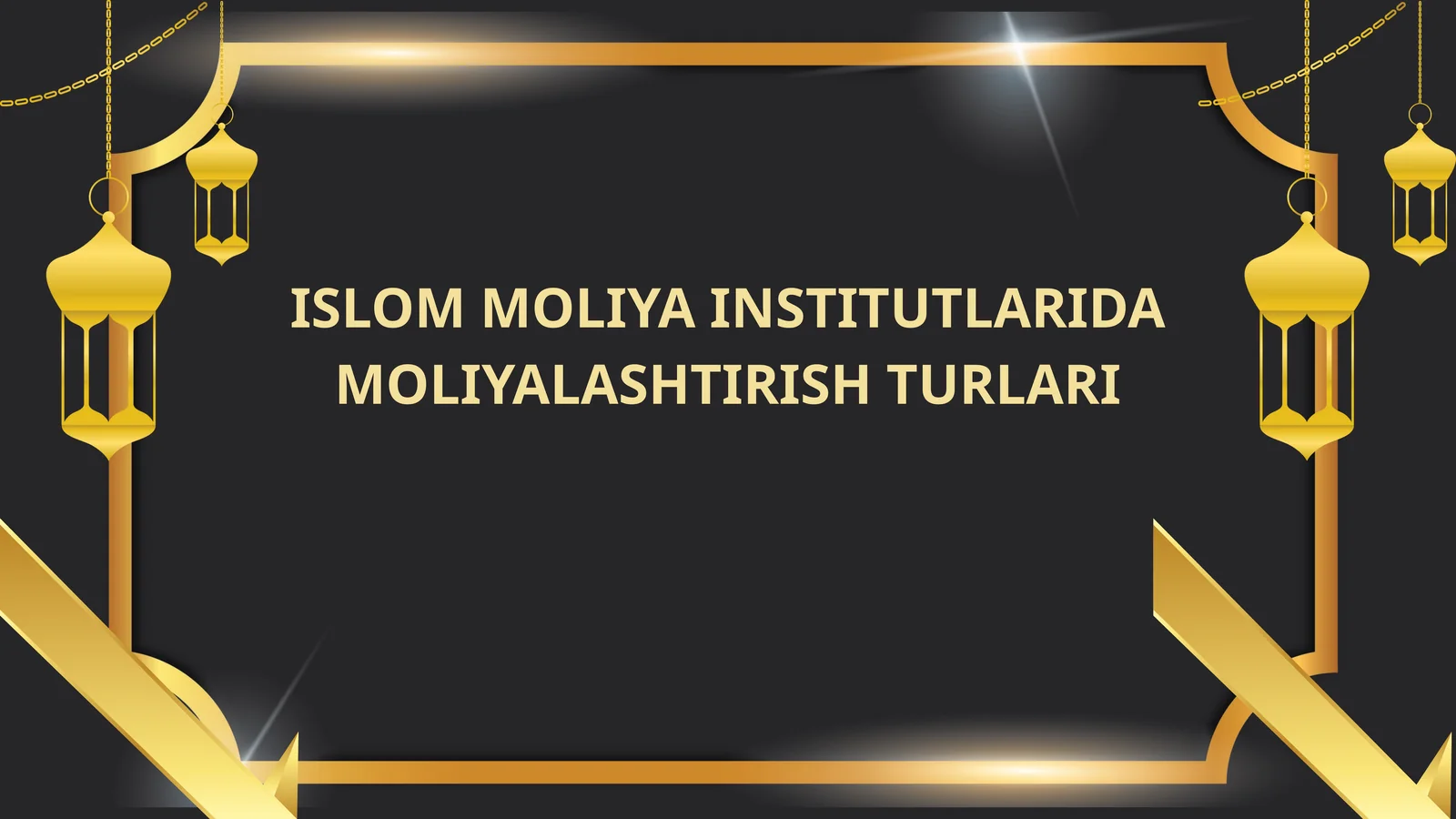 ISLOM MOLIYA INSTITUTLARIDA MOLIYALASHTIRISH TURLARI