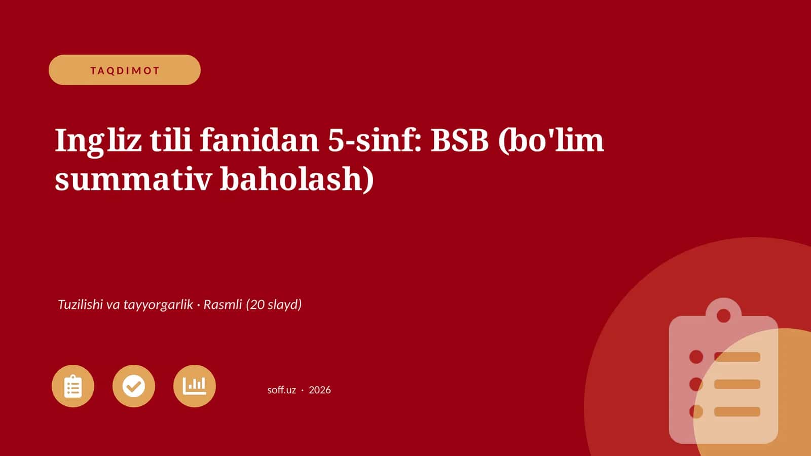 Ingliz tili fanidan 5-sinf: BSB (bo'lim summativ baholash)