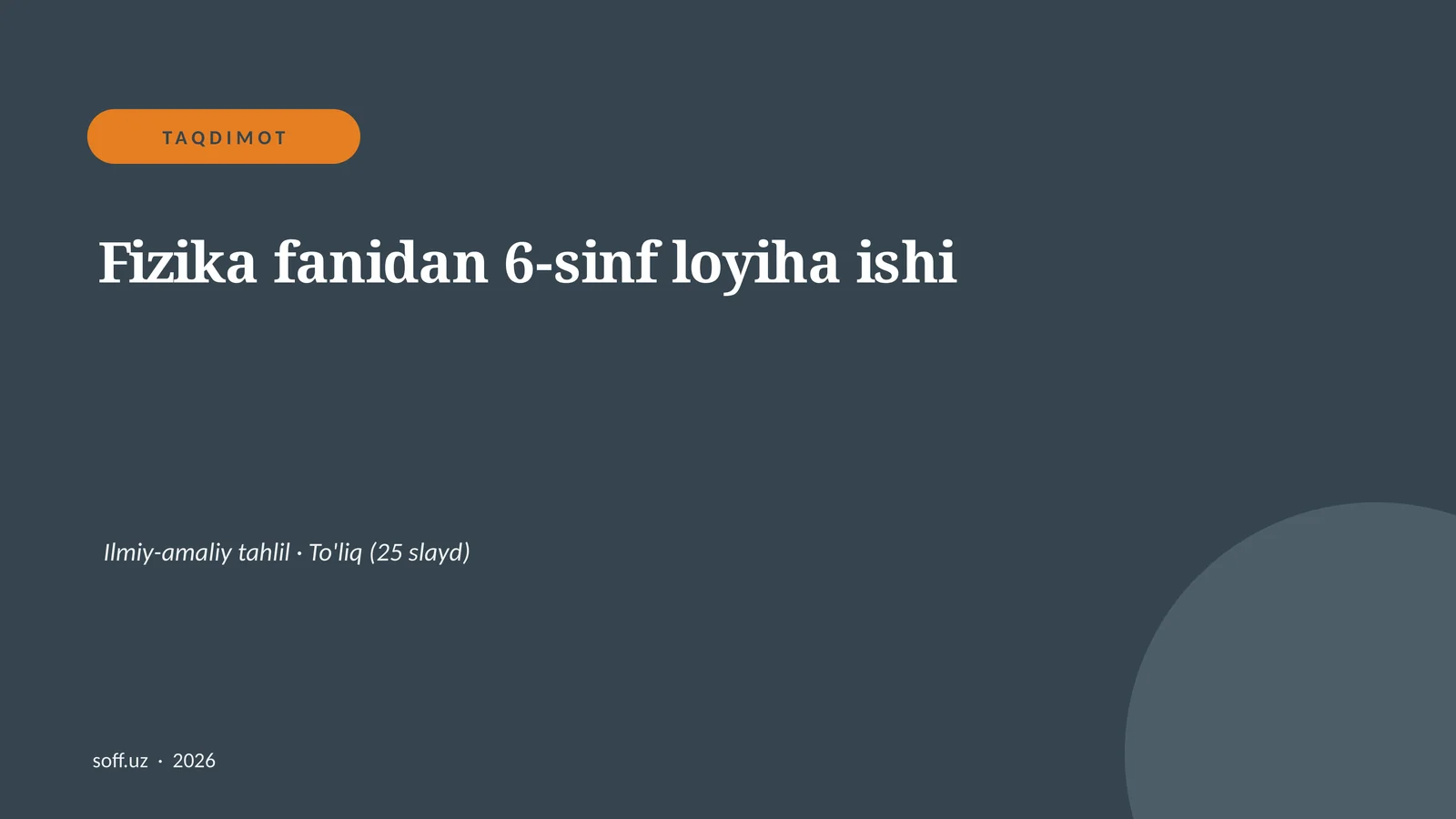 Fizika fanidan 6-sinf loyiha ishi