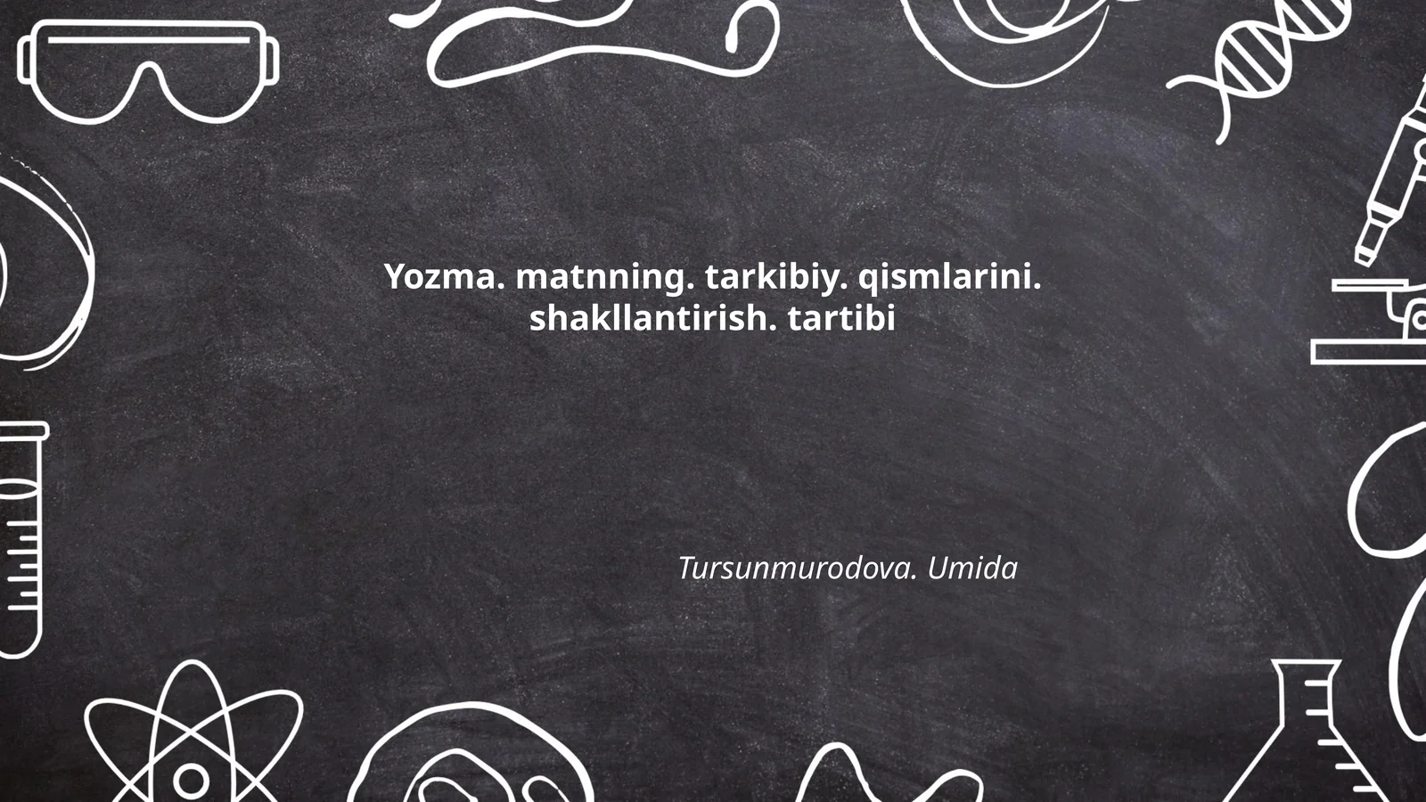 Yozma. matnning. tarkibiy. qismlarini. shakllantirish. tartibi