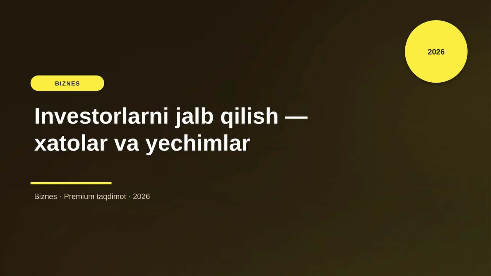 Investorlarni jalb qilish — xatolar va yechimlar