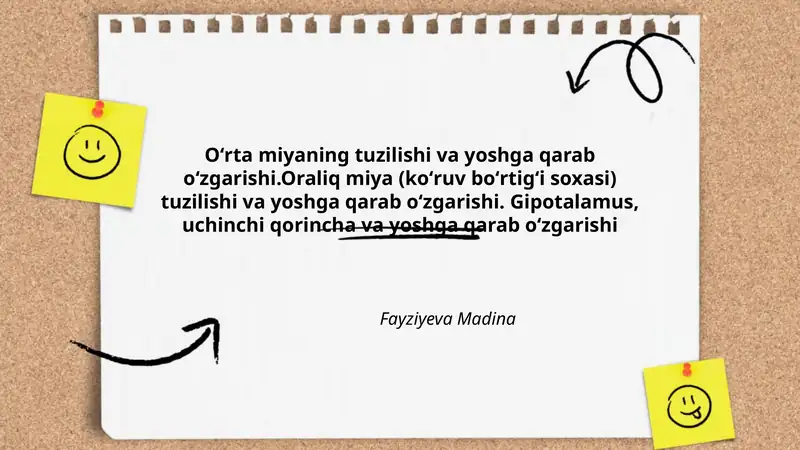 Oʻrta miyaning tuzilishi va yoshga qarab oʻzgarishi
