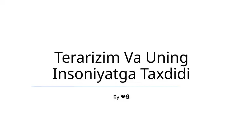 Terarizim Va Uning Insoniyatga Taxdidi