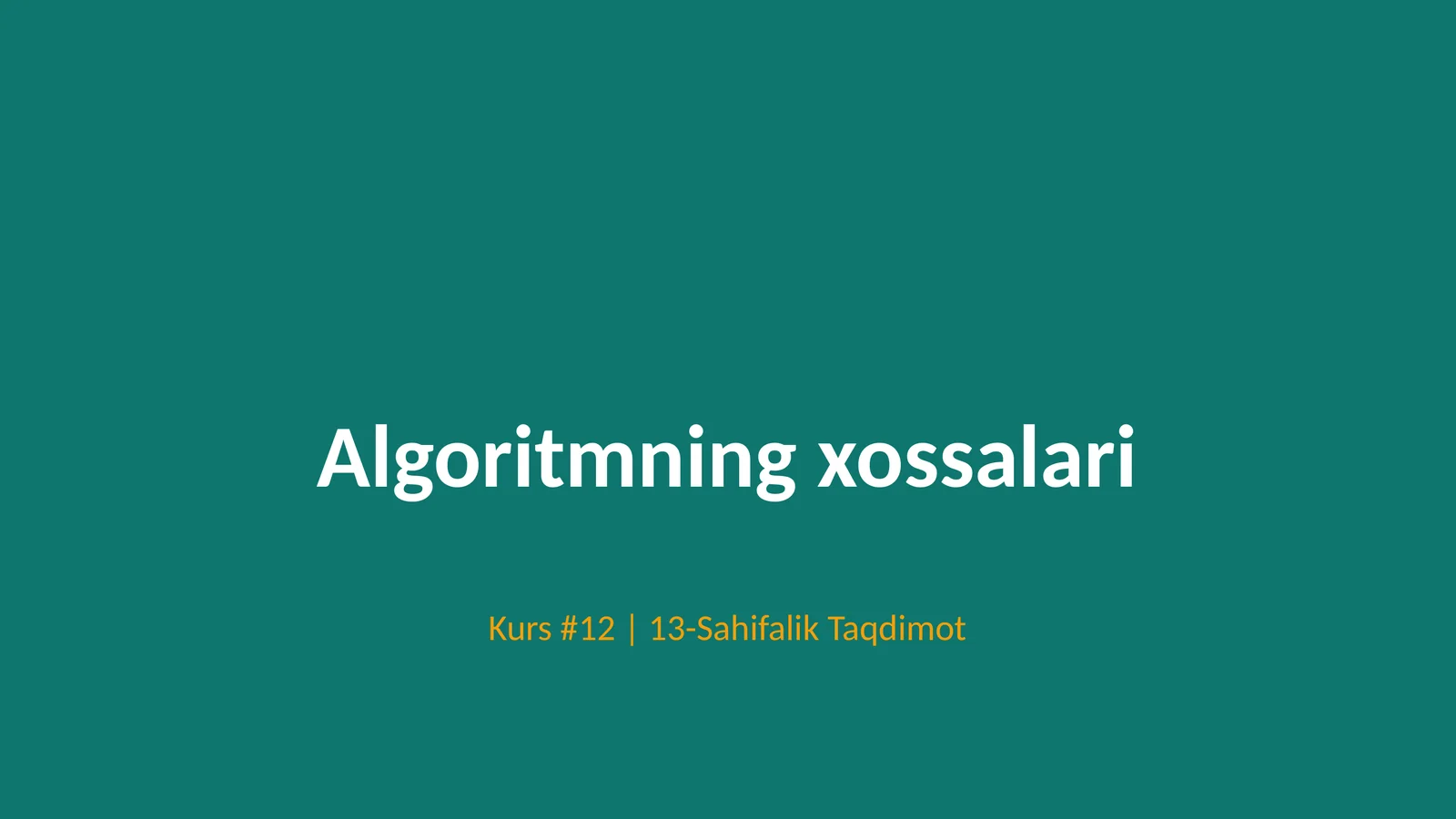 Algoritmning xossalari