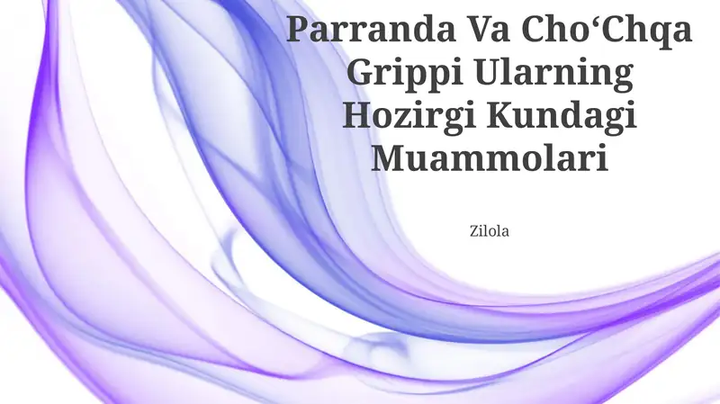 Parranda Va ChoʻChqa Grippi Ularning Hozirgi Kundagi Muammolari