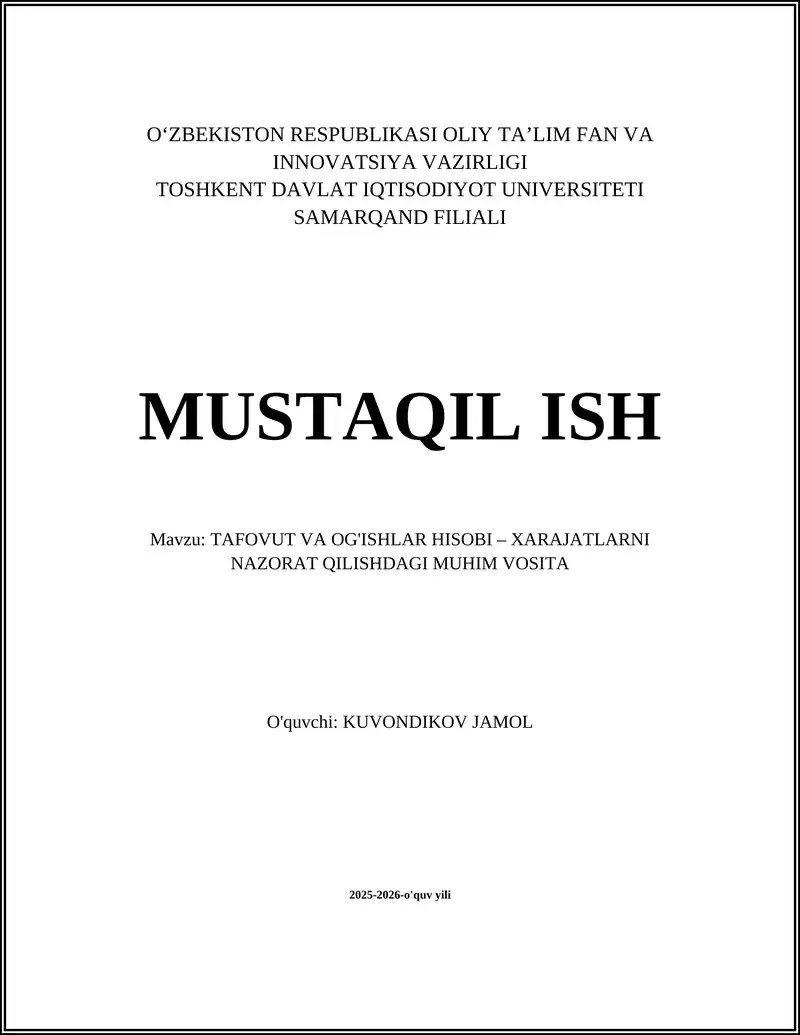 TAFOVUT VA OG'ISHLAR HISOBI – XARAJATLARNI NAZORAT QILISHDAGI MUHIM VOSITA
