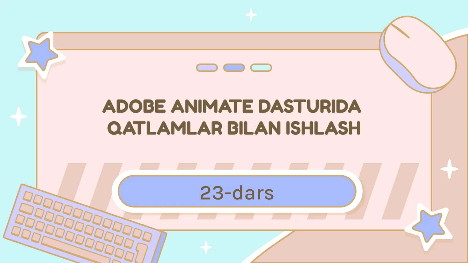 ADOBE ANIMATE DASTURIDAQATLAMLAR BILAN ISHLASH
