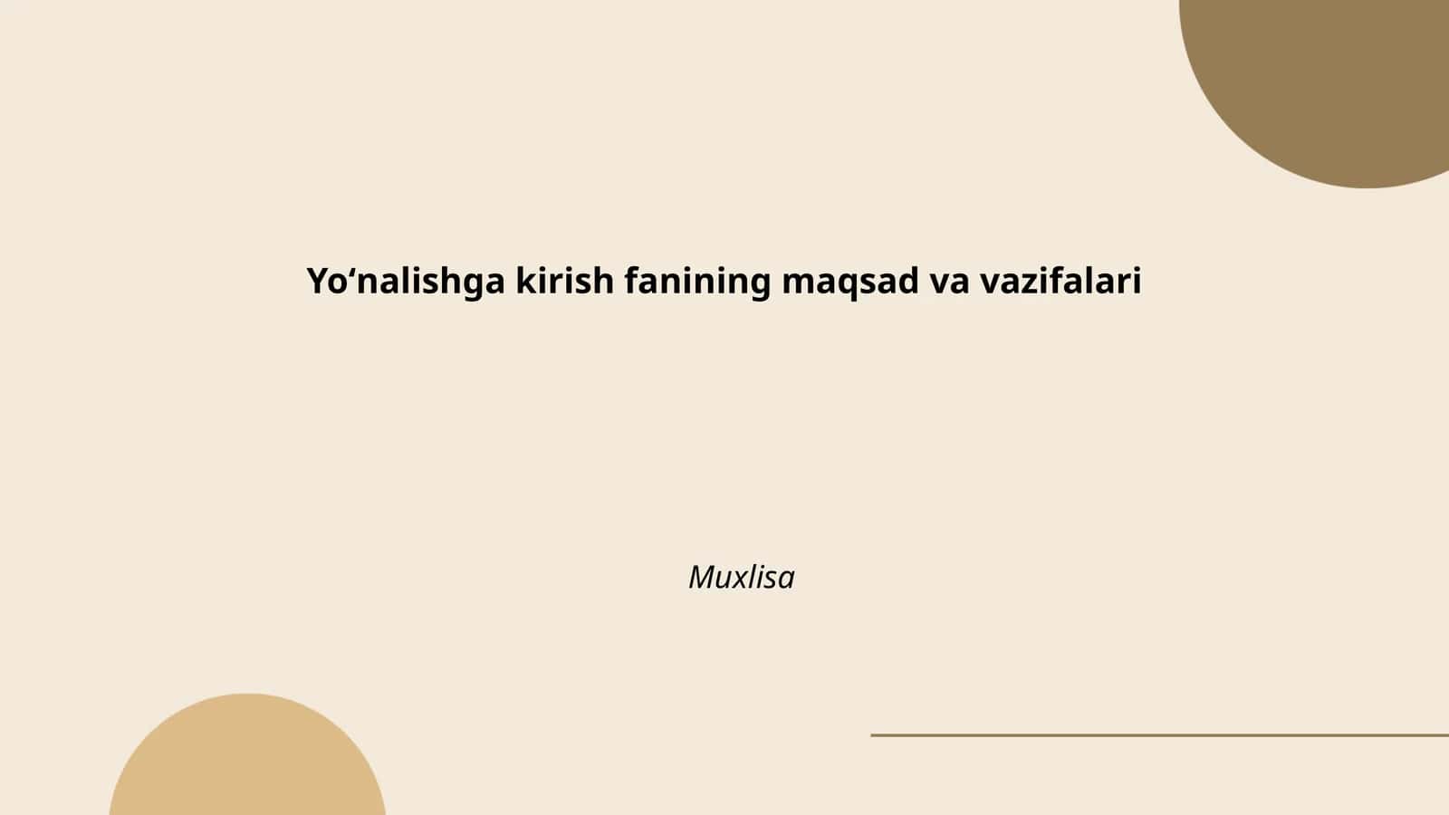 Yoʻnalishga kirish fanining maqsad va vazifalari