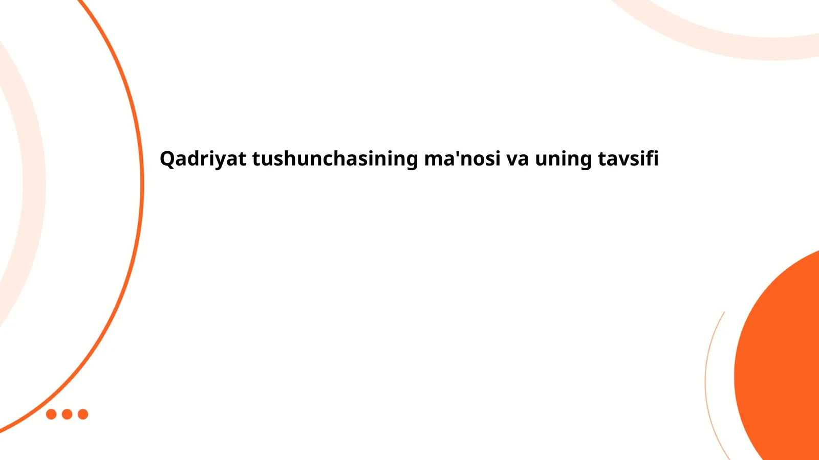 Qadriyat tushunchasining ma'nosi va uning tavsifi