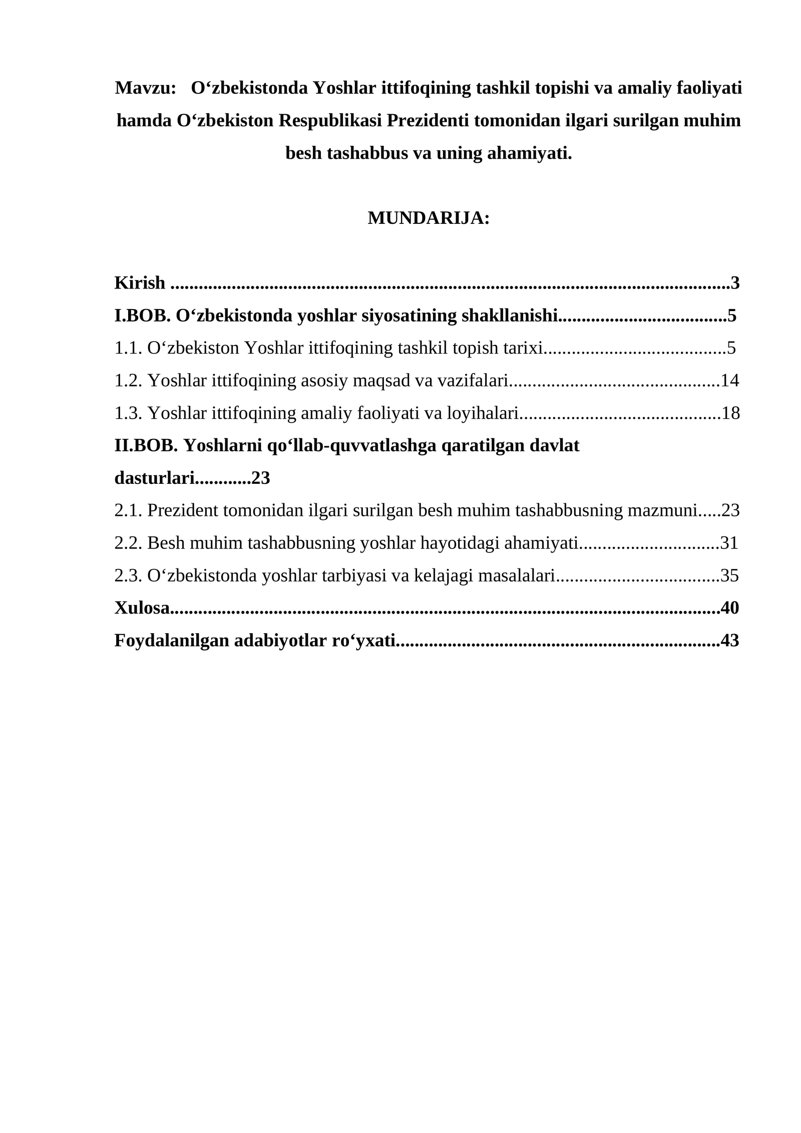 Oʻzbekistonda Yoshlar ittifoqining tashkil topishi va amaliy faoliyati hamda Oʻzbekiston Respublikasi Prezidenti tomonidan ilgari surilgan muhim besh tashabbus va uning ahamiyati.