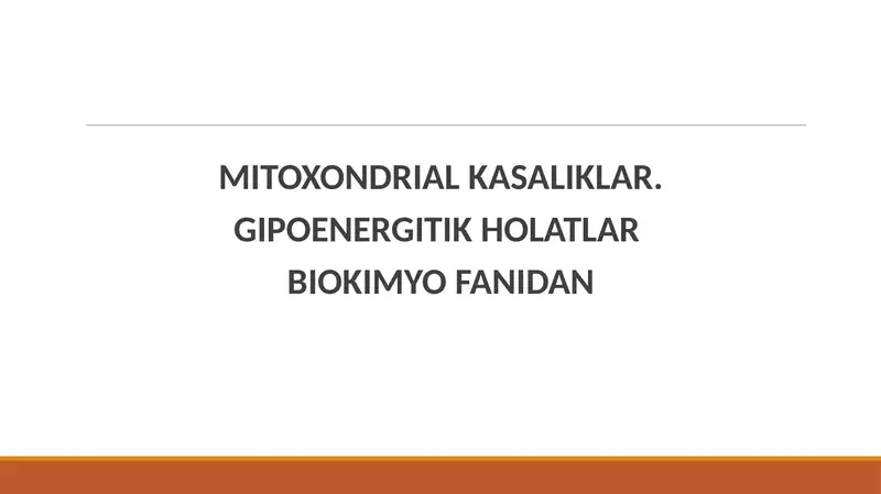 MITOXONDRIAL KASALIKLAR