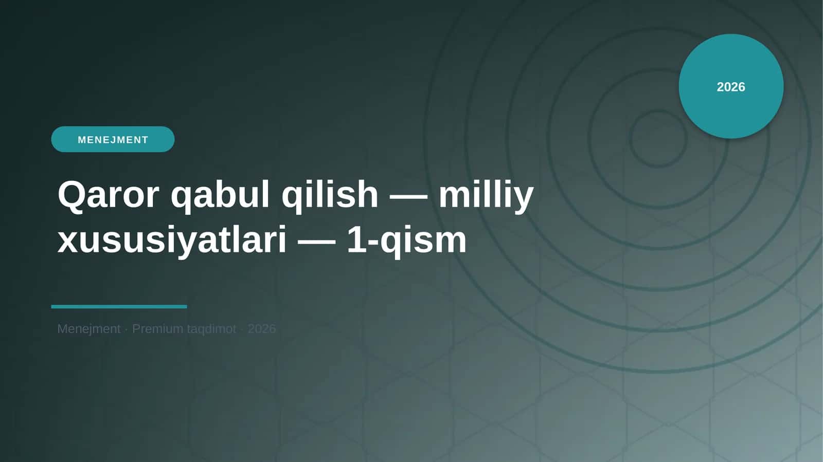 Qaror qabul qilish — milliy xususiyatlari — 1-qism