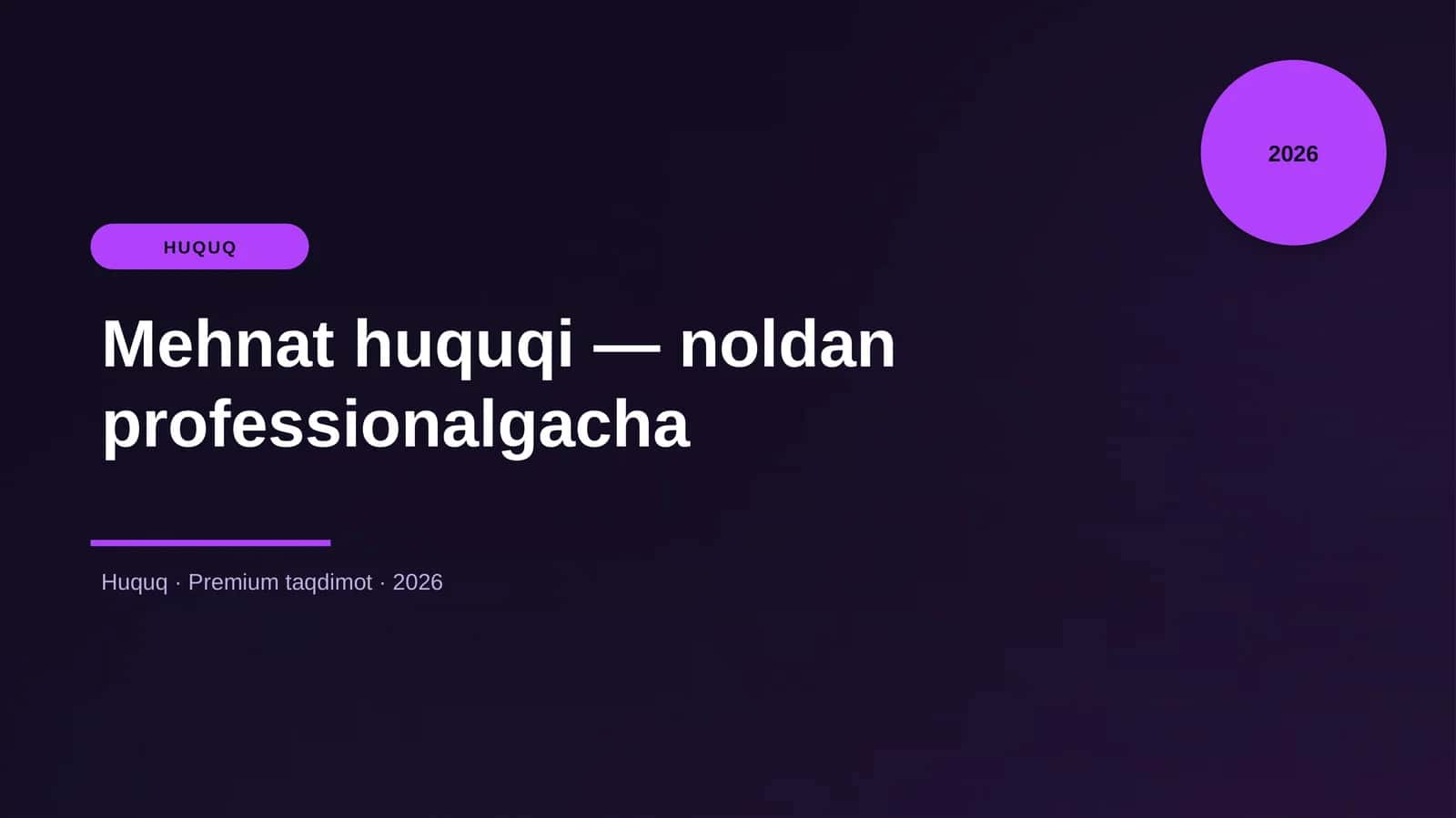 Mehnat huquqi — noldan professionalgacha