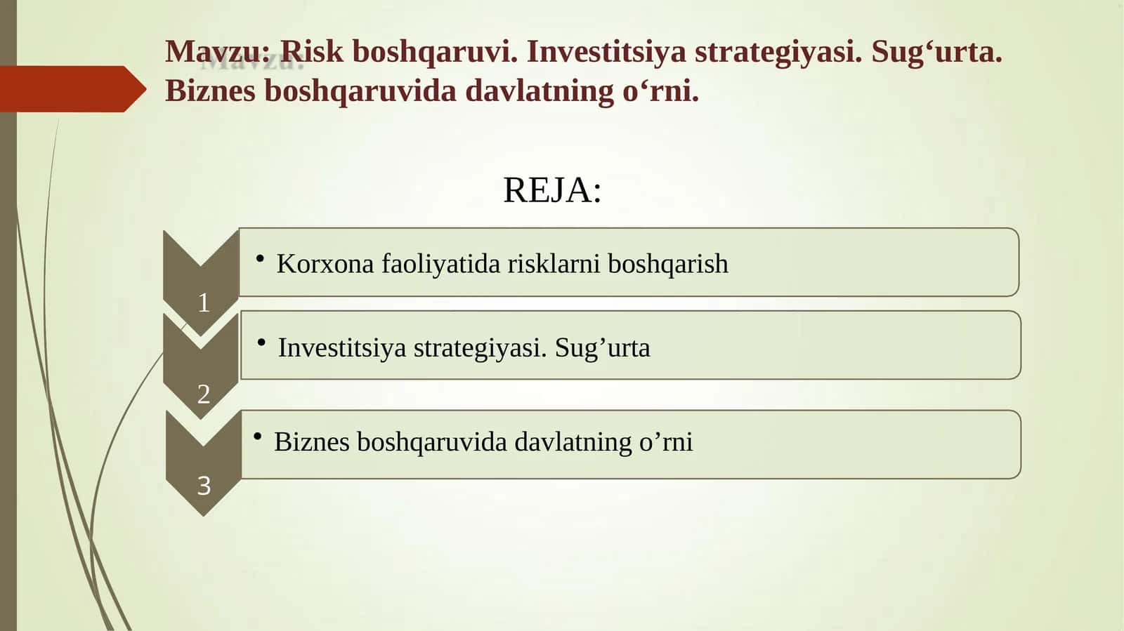 Riskboshqaruvi.Investitsiyastrategiyasi.Sug‘urta.Biznesboshqaruvidadavlatningo‘rni