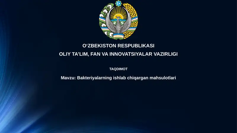 Bakteriyalarning ishlab chiqargan mahsulotlari