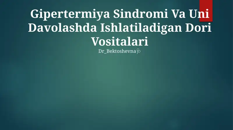 Gipertermiya Sindromi Va Uni Davolashda Ishlatiladigan Dori Vositalari