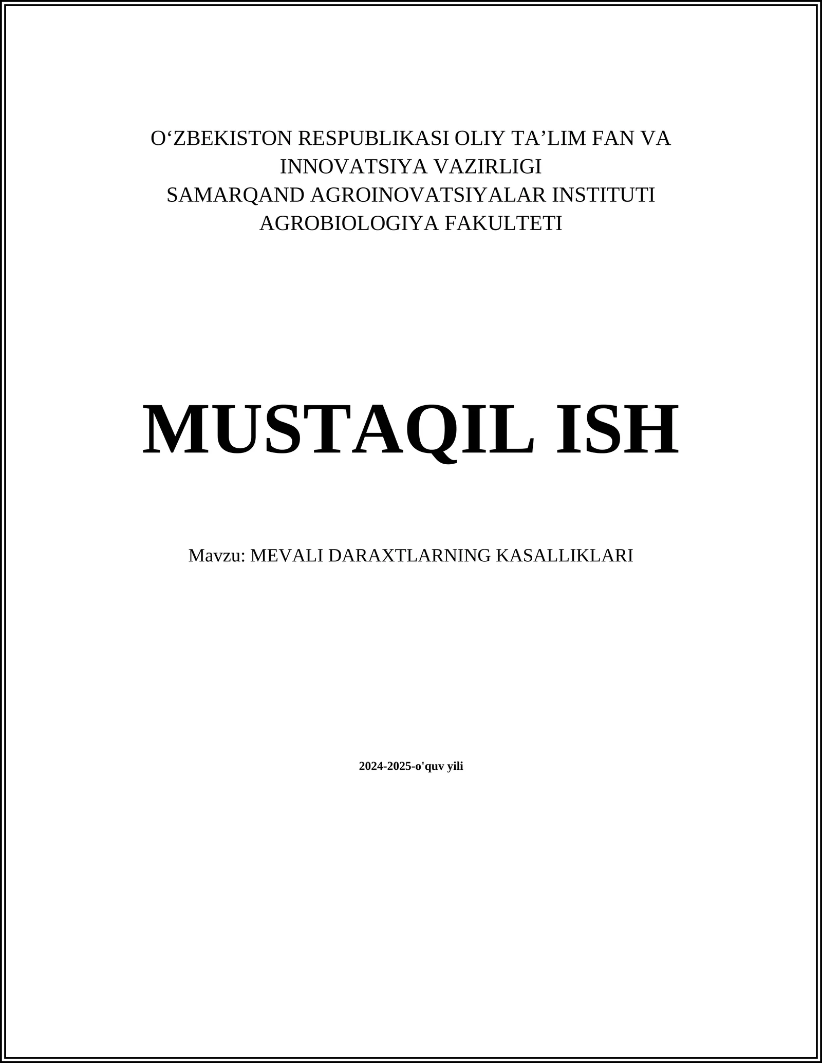 MUSTAQIL ISH Mavzu: MEVALI DARAXTLARNING KASALLIKLARI
